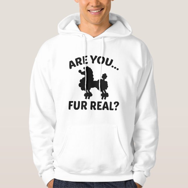 Are You Fur Real? Hoodie (Front)