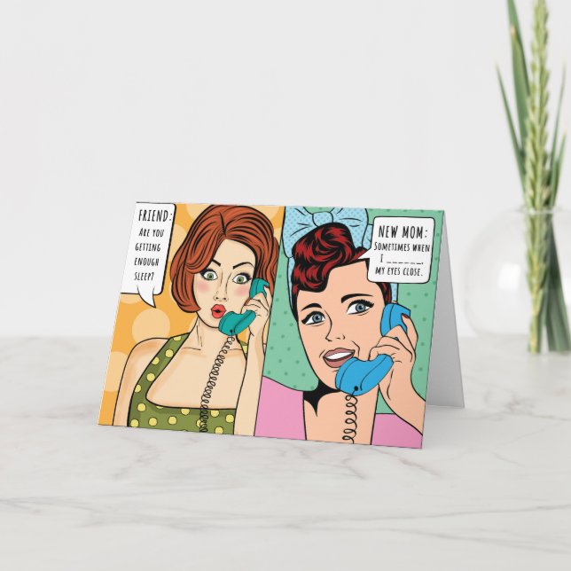 Are you getting enough sleep?  Mother’s Day Card  (Front)