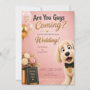 Are You Guys Coming? Funny Dog Blush Pink Wedding Invitation
