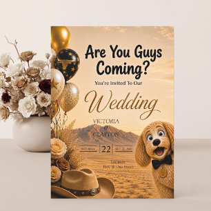 Are You Guys Coming? Funny Southern Dog Wedding Invitation