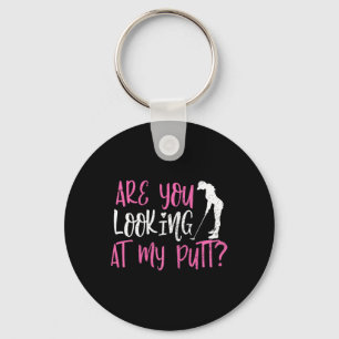 Are You Looking At My Putt Funny Female Golfer Pun Key Ring