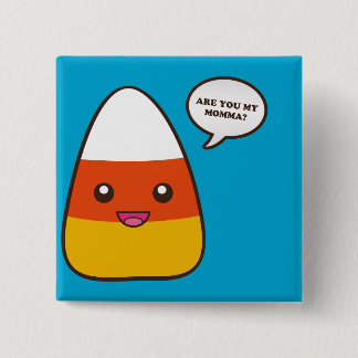 Are You My Momma? (Pin) 15 Cm Square Badge