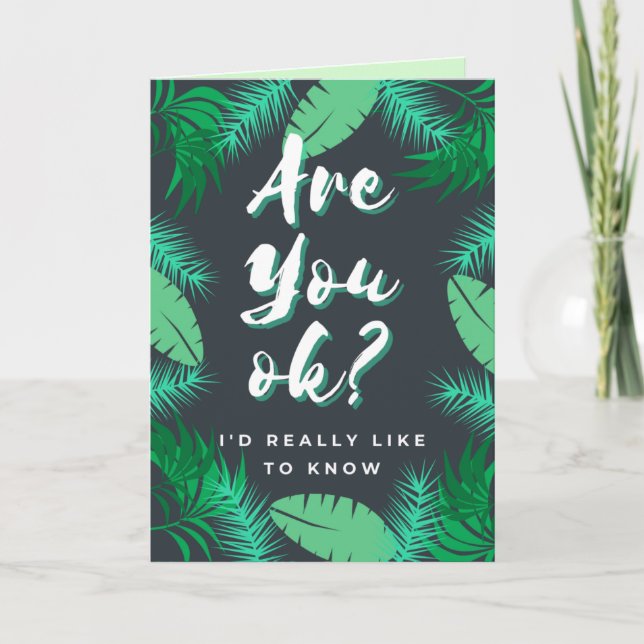 Are You Ok? Thinking Of You Card (Front)