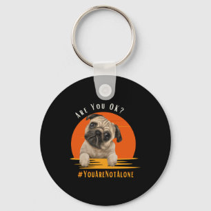 Are You OK (Youarenotalone) Key Ring