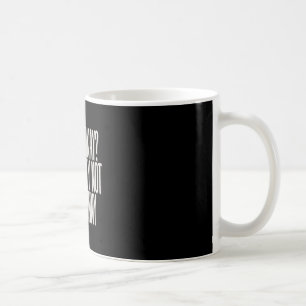 Are You Okay Absolutely Not But I'm Funny Sarcasti Coffee Mug