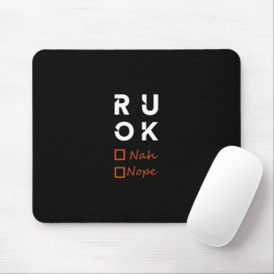Are you okay? r u ok mouse pad