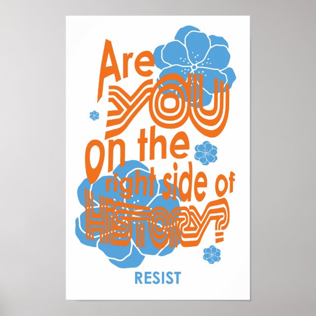 Are you on the right side of history poster (Front)