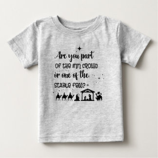Are You Part Of The Inn Crowd? Christian Christmas Baby T-Shirt