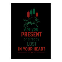 Are You Present? – Trader Mindset | Bull 