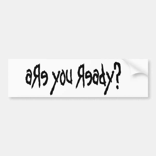 aRe you Ready? Bumper Sticker (Front)