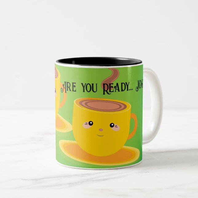 Are you Ready Text Name Tea/Coffee Mugs Cups (Front Right)