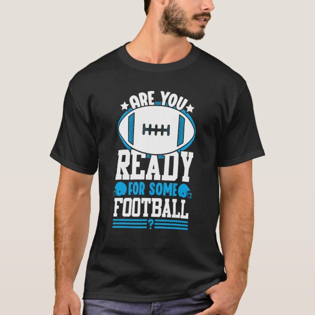 Are You Really For Some Football Funny Soccer Love T-Shirt (Front)