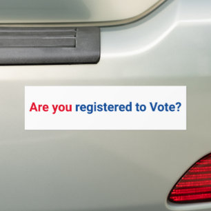 Are you registered to vote? red white and blue bumper sticker