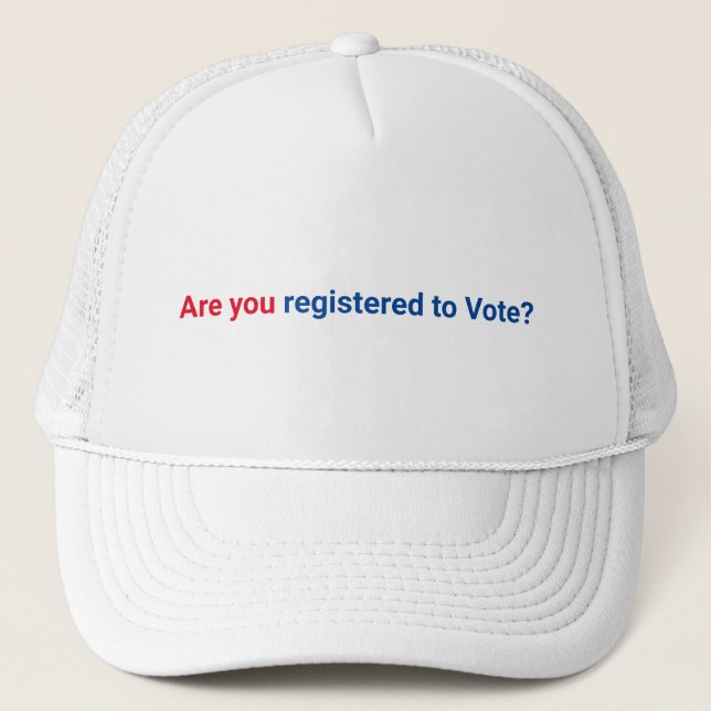 Are you registered to vote? red white and blue trucker hat (Front)