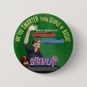 Are You Smarter Than Bush? 6 Cm Round Badge