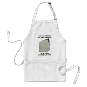 Are You Speaking In A Dead Language Or Do I Need Standard Apron