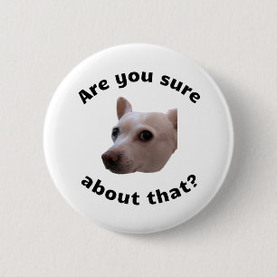 Are you sure? Button