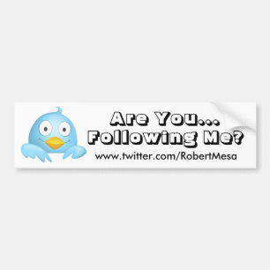 Are YouFollowing Me Bumper Bumper Sticker