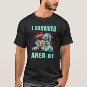 Area 51 I Survived  Alien Ufo Pizza Party T-Shirt