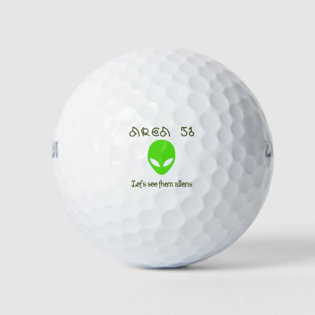 Area 51 Let's see them aliens Golf Balls (Front)