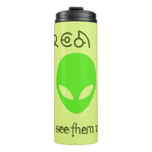 Area 51 Let's see them aliens Thermal Tumbler