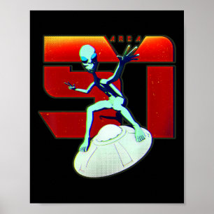 Area 51 Shirt Green Alien Ufo Flying Saucer Poster