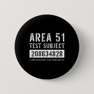 Area 51 Test Subject 4828 Alien Abduction Hallowee 6 Cm Round Badge
