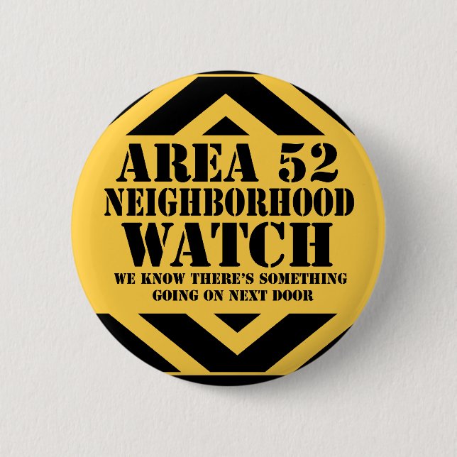 Area 52 Neighbourhood Patrol 6 Cm Round Badge (Front)