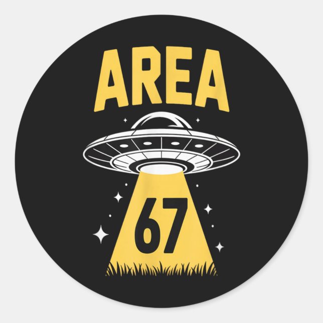 Area 67 Funny Ufo Spaceship 6 7 Alien Theme  Classic Round Sticker (Front)