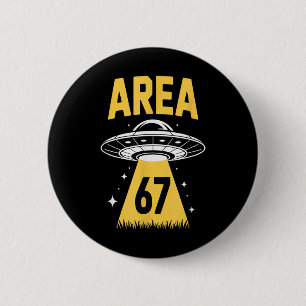 Area 67 Funny Ufo Spaceship 6 7 Alien Theme  Cm Round Badge