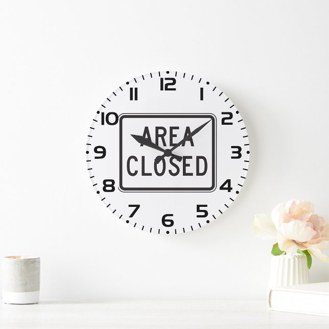 Area Closed Sign Warning Restricted Zone  Large Clock (Creator Uploaded)