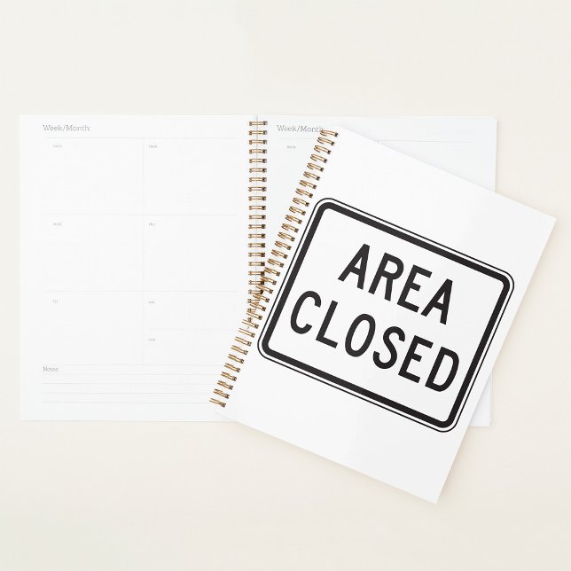 Area Closed Sign Warning Restricted Zone  Planner (Creator Uploaded)