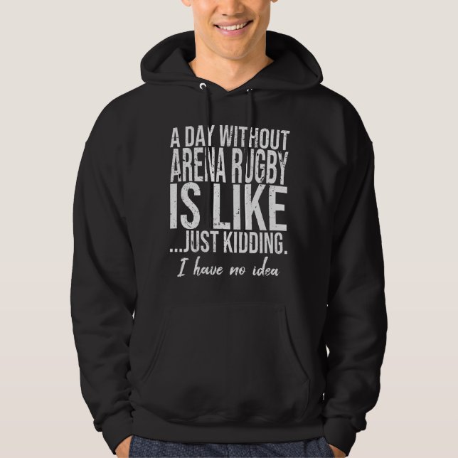 Arena Rugby funny sports gift Hoodie (Front)