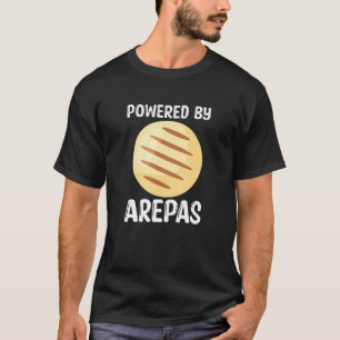 Arepas Quote Funny Colombian Venezuelan Food Arepa T-Shirt
