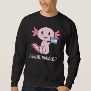 Argenrinanalotl Argentina Argentinian Sweatshirt