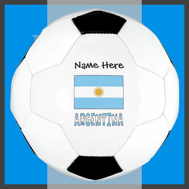 Argentina and Argentine Flag with Your Name Soccer Ball (Creator Uploaded)