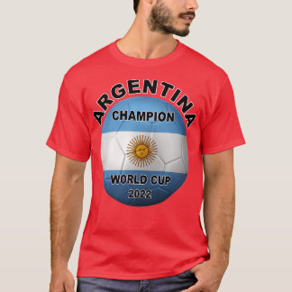 Argentina Champion World Cup 2022  T-Shirt