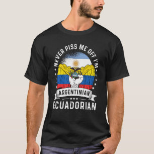 Argentina Flag Ecuador Grown Humour Citizen Pride T-Shirt
