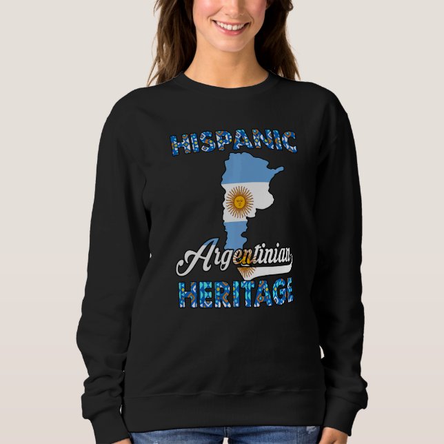 Argentina Flag Hispanic Heritage Argentinian Pride Sweatshirt (Front)