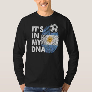 Argentina In My Dna Argentinian Flag Team Argentin T-Shirt