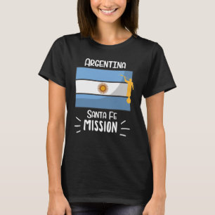 Argentina Santa Fe Mormon LDS Mission Missionary T-Shirt