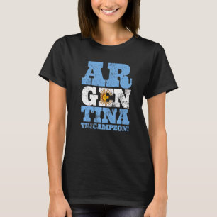 Argentina Tri Campeon Flag Soccer Sport Team Fan F T-Shirt