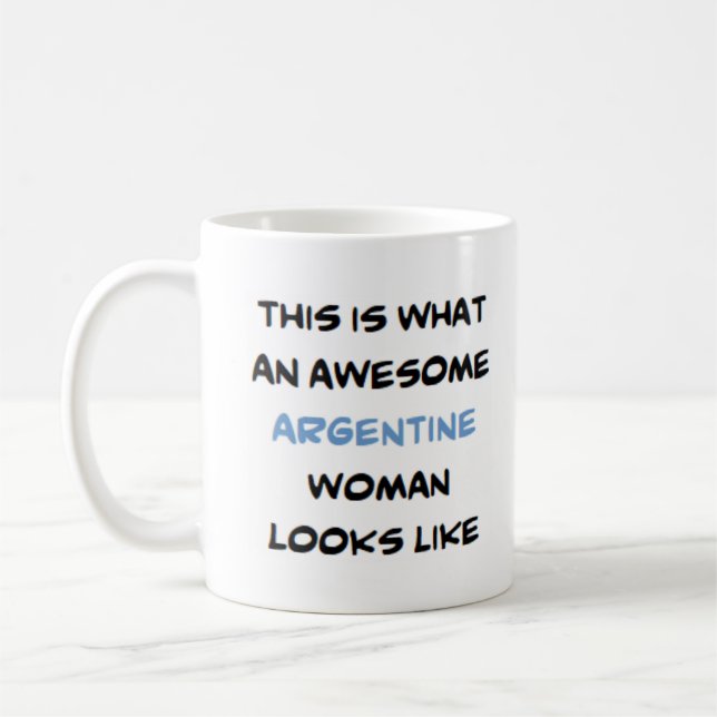 argentine woman, awesome coffee mug (Left)