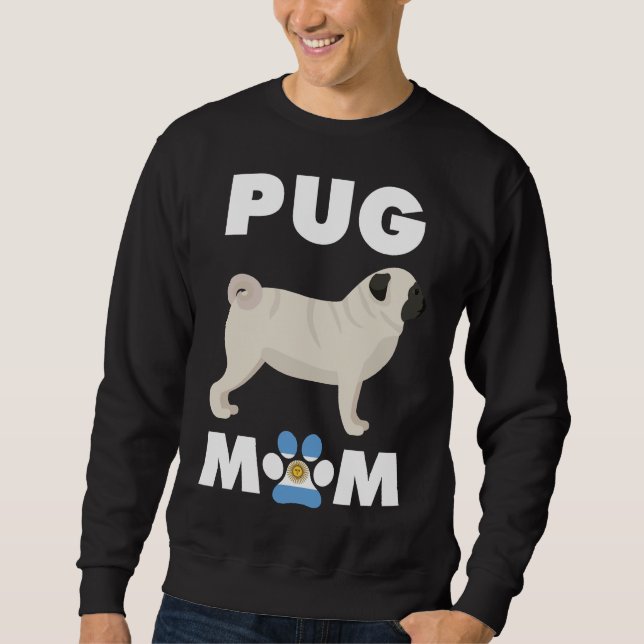 Argentinian Dog Pug Mum Essential T-Shirt 812 Sweatshirt (Front)