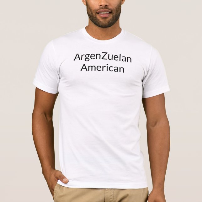 ArgenZuelan American T-Shirt (Front)