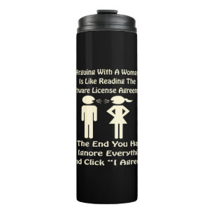 Arguing With A Woman Is Like Reading The Software Thermal Tumbler