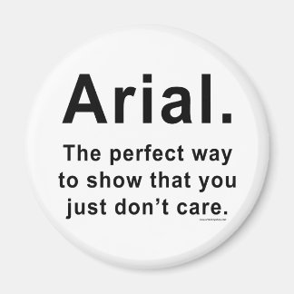 Arial Font Humour Mug Magnet