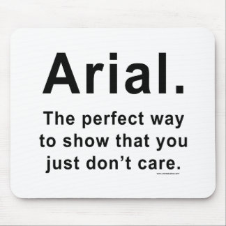 Arial Font Humour Mug Mouse Pad