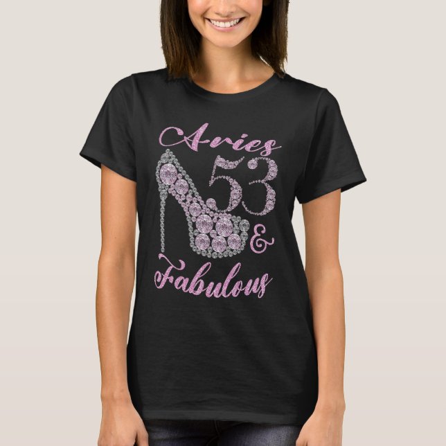 Aries 53 & Fabulously Sparkly High Heels 53th Happ T-Shirt (Front)