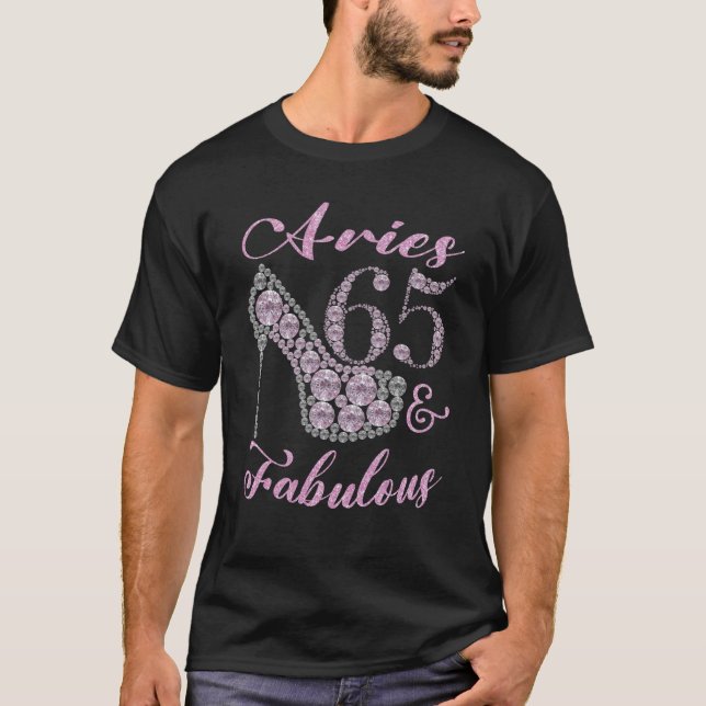Aries 65 & Fabulously Sparkly High Heels 65th Happ T-Shirt (Front)